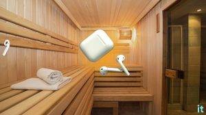 Is It Safe to Use AirPods in the Sauna
