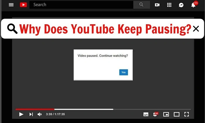 Common Reasons Why YouTube Keeps Pausing 1